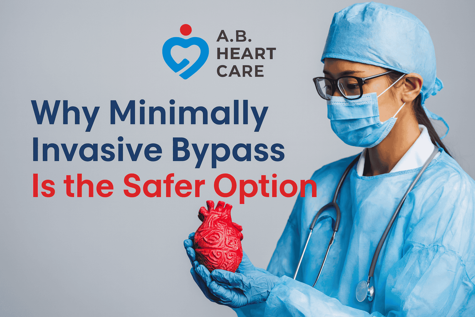Why Minimally Invasive Bypass Is the Safer Option